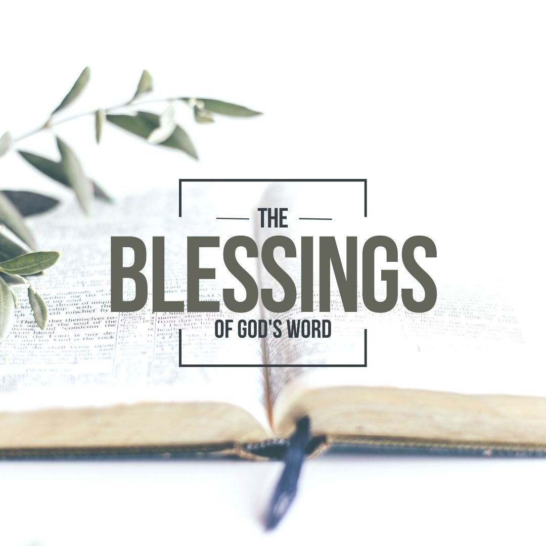 The Blessings of God’s Word – First Baptist Church Rock Hill